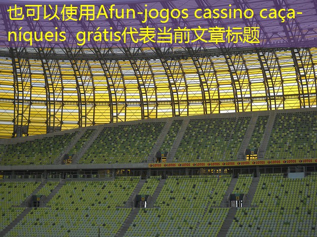 jogos cassino caça-níqueis grátis