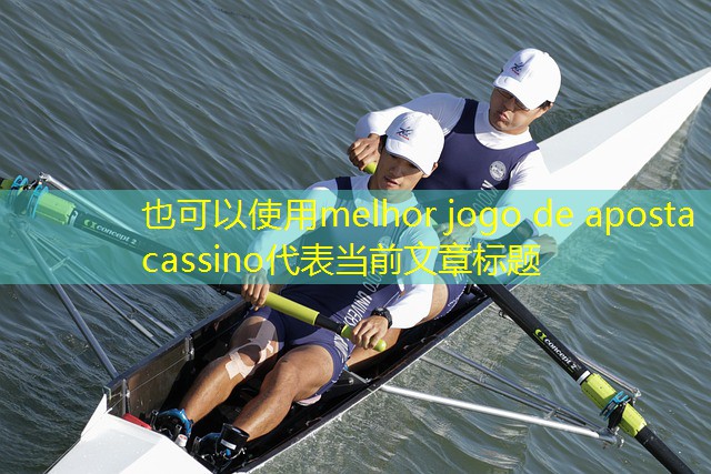 melhor jogo de aposta cassino