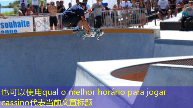 qual o melhor horário para jogar cassino qual o melhor horário para jogar cassino