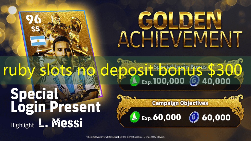 ruby slots no deposit bonus $300