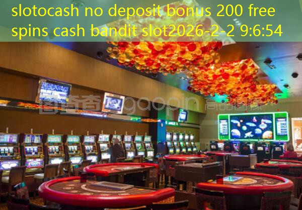 slotocash no deposit bonus 200 free spins cash bandit slot